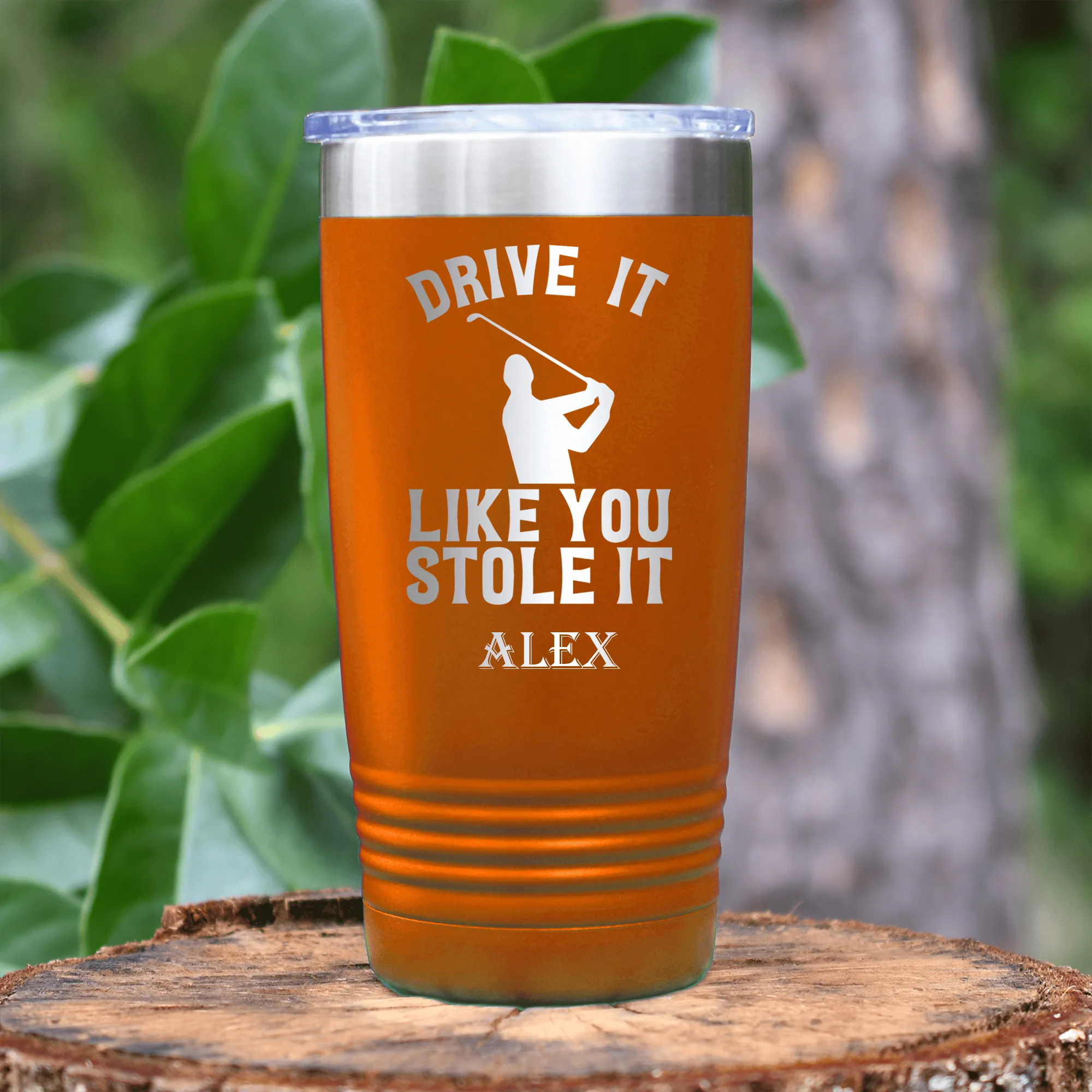 Drive Like You Stole Tumbler