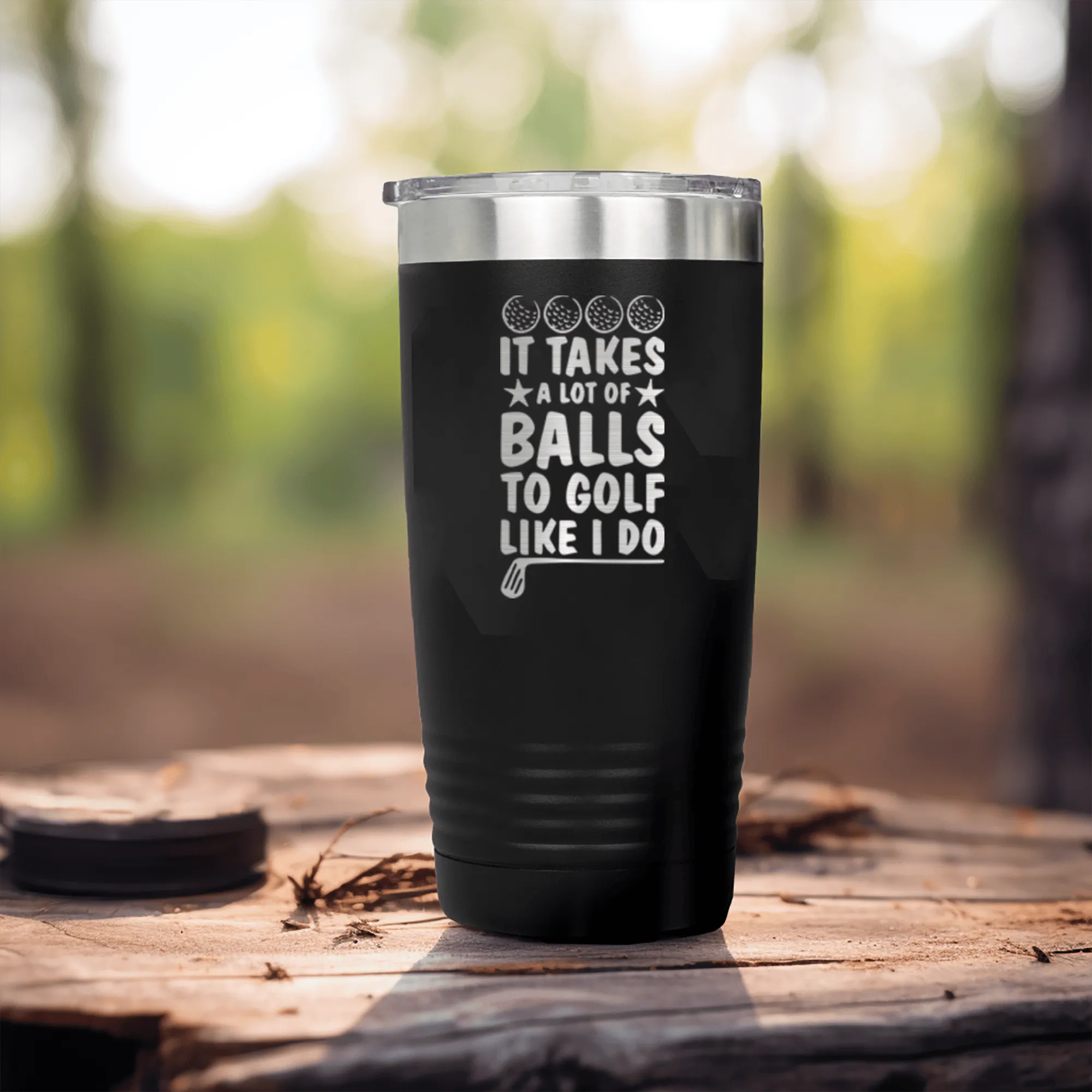 It Takes Balls To Golf Like I Do Tumbler